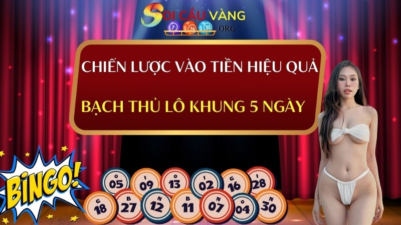 Chiến lược vào tiền hiệu quả cho nuôi lô khung 5 ngày