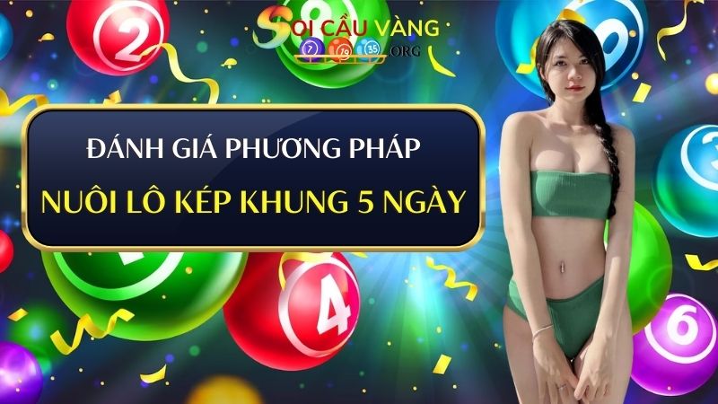 Đánh giá phương pháp nuôi lô kép khung 5 ngày