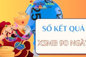 Sổ KQXSMB 90 ngày – Xổ số kiến thiết miền Bắc 90 ngày gần nhất