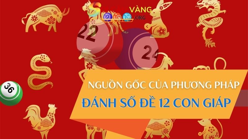 Nguồn gốc của phương pháp đánh số đề 12 con giáp