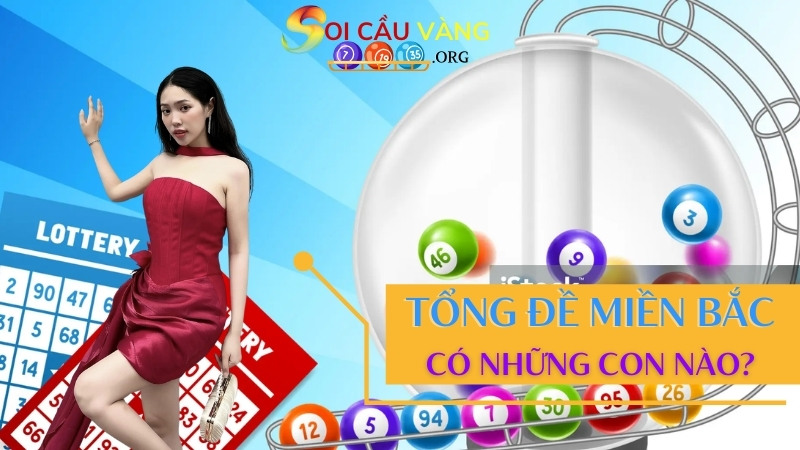 Tổng đề MB có những con nào?