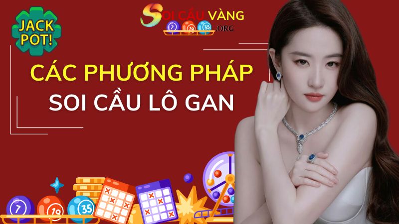 Các phương pháp soi cầu lô gan MB hiệu quả nhất