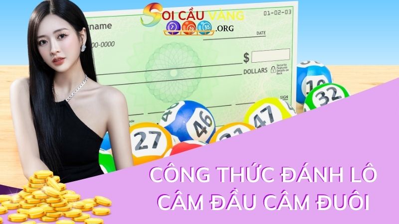 Công thức đánh lô câm đầu câm đuôi từ chuyên gia