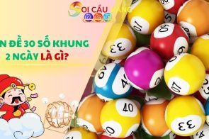 Tiết lộ dàn đề 30 số khung 2 ngày MB siêu cấp VIP