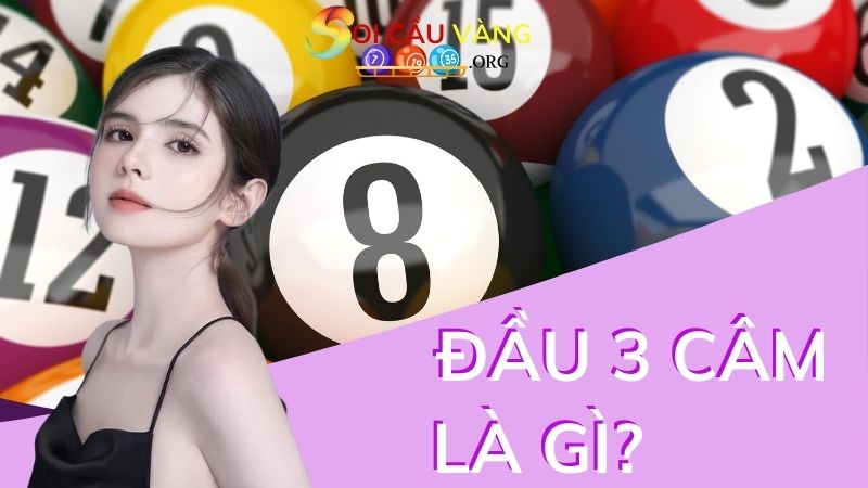 Đầu 3 câm là gì?