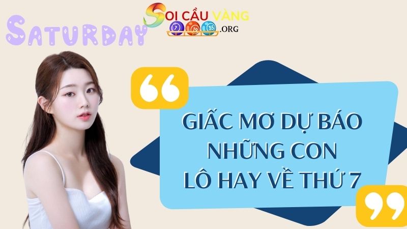 Giấc mơ dự báo những con lô hay về thứ 7