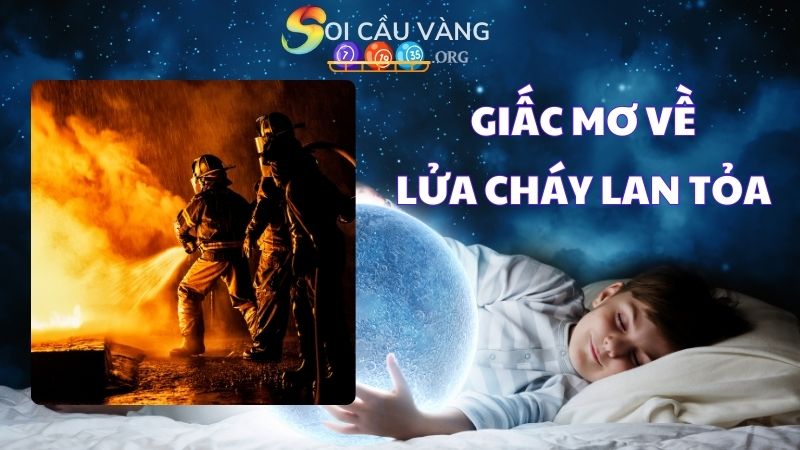 Giấc mơ về lửa cháy lan tỏa