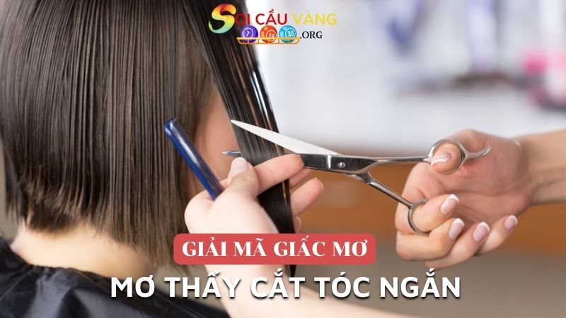 Mơ thấy cắt tóc ngắn