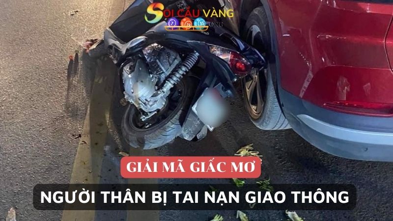 Giấc mơ thấy người thân bị tai nạn giao thông