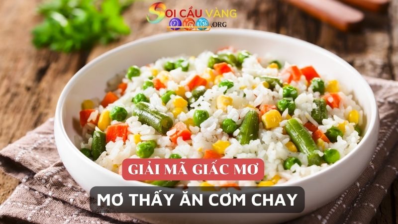 Mơ thấy ăn cơm chay