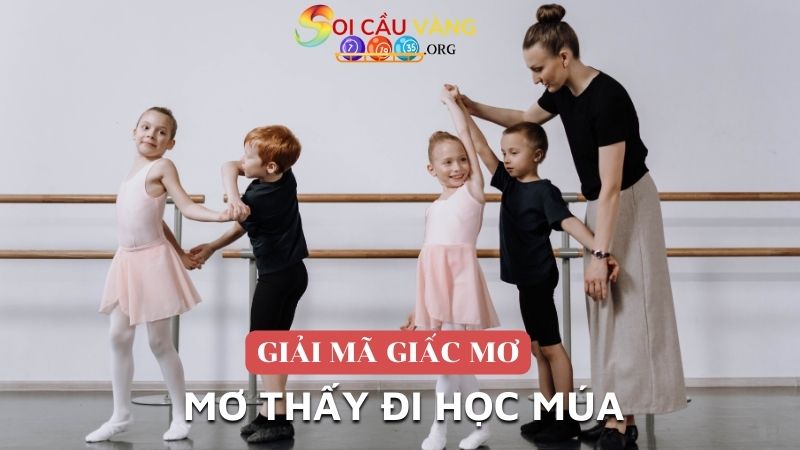 Mơ thấy đi học múa