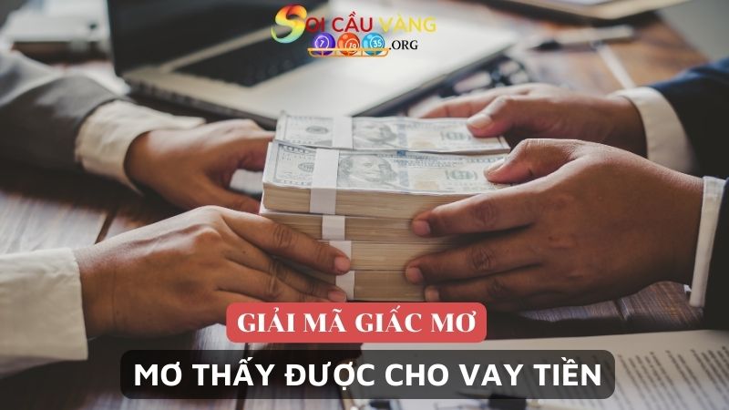 Mơ thấy được cho vay tiền