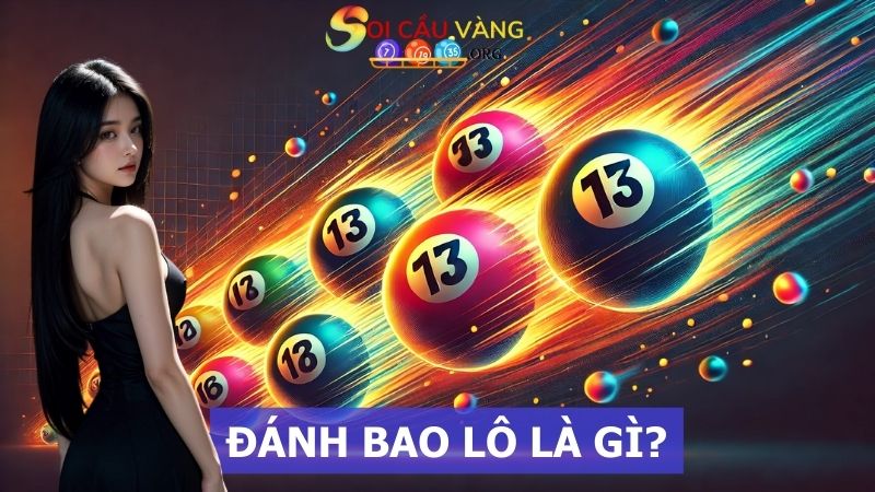 Đánh bao lô là gì?