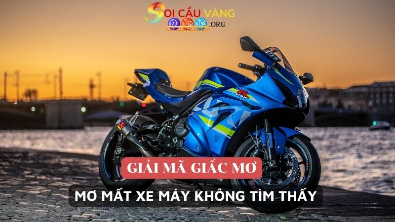 Mơ mất xe máy không tìm thấy