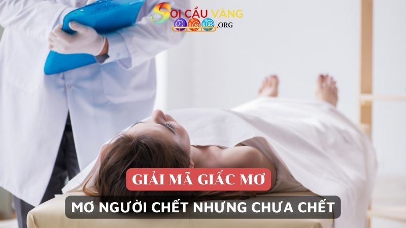 Mơ người chết nhưng chưa chết