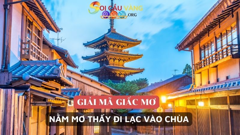 Nằm mơ thấy đi lạc vào chùa