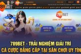 Nhà cái 789Bet – Cổng game đổi thưởng uy tín an toàn