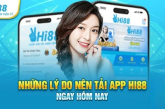 Tải app Hi88 ngay hôm nay và trải nghiệm cá cược siêu đỉnh