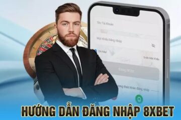 Đăng Nhập 8xbet – Truy Cập Thế Giới Cá Cược Đỉnh Cao