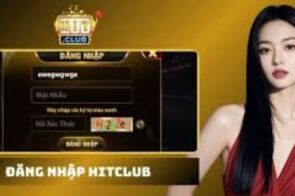 Đăng nhập Hitclub – Hướng dẫn truy cập hệ thống nhanh nhất